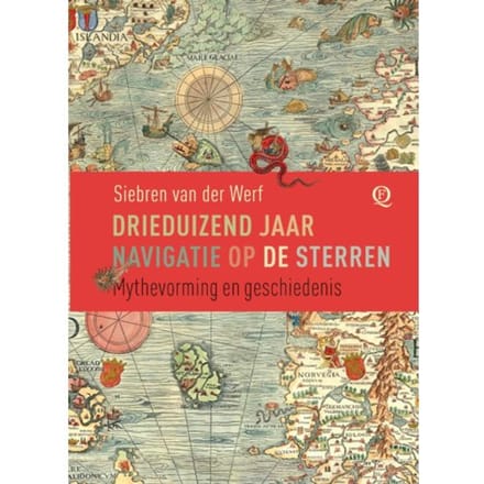 Drieduizend Jaar Navigatie Op De Sterren - Siebren van der Werf