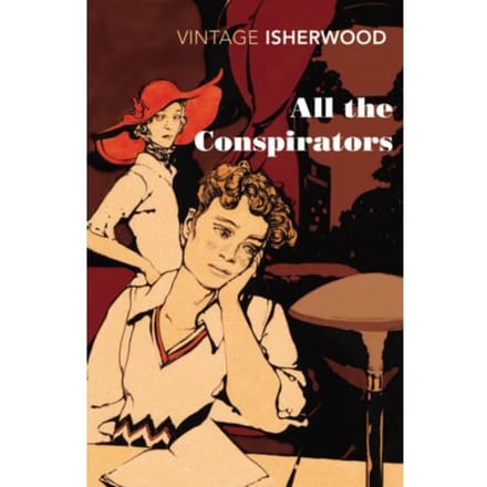Tous les Conspirateurs par Christopher Isherwood Livre de poche 9780099561064