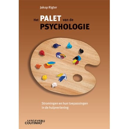 Het Palet Van De Psychologie - Jakop Rigter