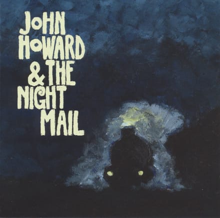 John Howard & The Night Mail - John Howard & The Night Mail (CD)