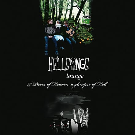 Hellsongs - Lounge / Pieces Of Heaven, A Glimpse Of Hell (CD)