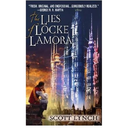The Lies Of Locke Lamora - Scott Lynch