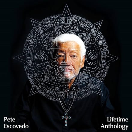 Pete Escovedo - Lifetime Anthology (CD)