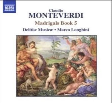 Delitiæ Musicæ, Marco Longhini - Monteverdi: Madrigals Book 5 (CD)