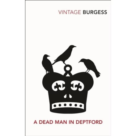 A Dead Man In Deptford - Anthony Burgess