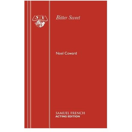 Bitter Sweet - Noel Coward