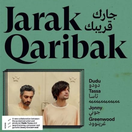 Dudu Tassa & Jonny Greenwood - Jarak Qaribak (CD) (Limited Edition)