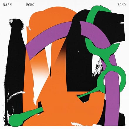 Echo Echo - Waan