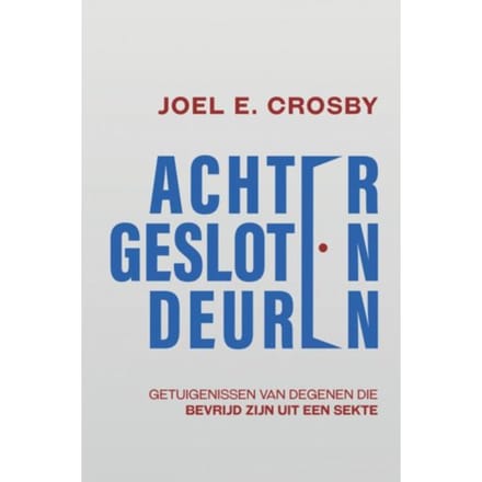 Achter Gesloten Deuren - Joel E. Crosby