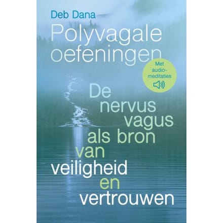 Polyvagale Oefeningen - Deb Dana