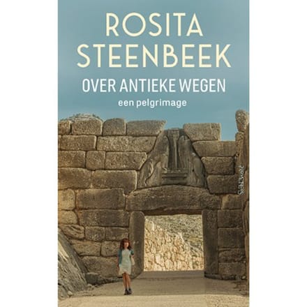 Over Antieke Wegen - Rosita Steenbeek
