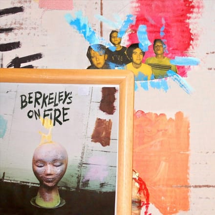 Berkeleys On Fire