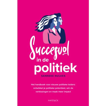 Succesvol In De Politiek - Sanneke Nulkes