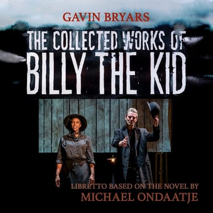 Gavin Bryars: The Collected Works of Billy the Kid