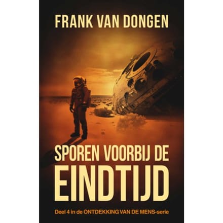 Sporen Voorbij De Eindtijd - Ontdekking Van De Mens - Frank Van Dongen