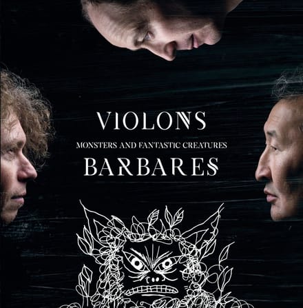 Violons Barbares - Monsters And Fantastic Creatures (CD)