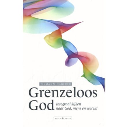 Grenzeloos God - Tilmann Haberer