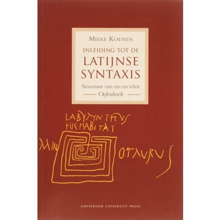 Inleiding Tot De Latijnse Syntaxis / Oefenboek - M. Koenen