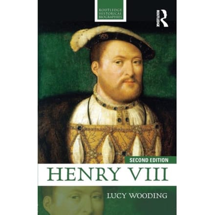 Henry Viii - Routledge Historical Biographies - Lucy Wooding