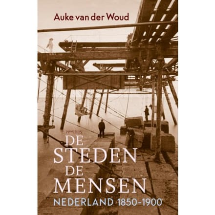 De Steden, De Mensen - Auke van der Woud