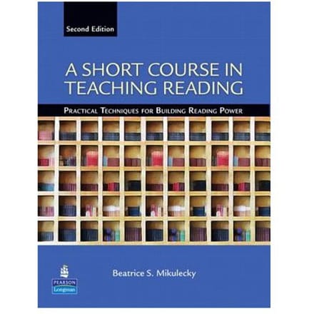 A Short Course In Teaching Reading - Mikulecky, Beatrice