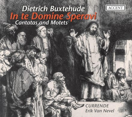 Currende, Erik Van Nevel - Buxtehude: In Te Domine Speravi (CD)