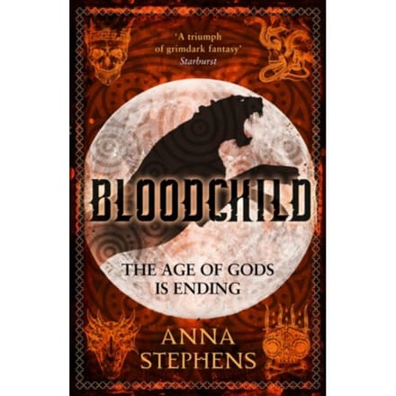 Bloodchild - The Godblind Trilogy - Anna Stephens