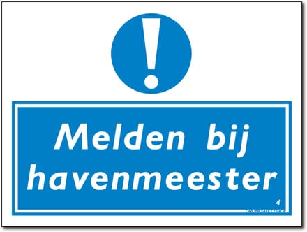Melden bij havenmeester bord - Forex - 30 x 40 cm