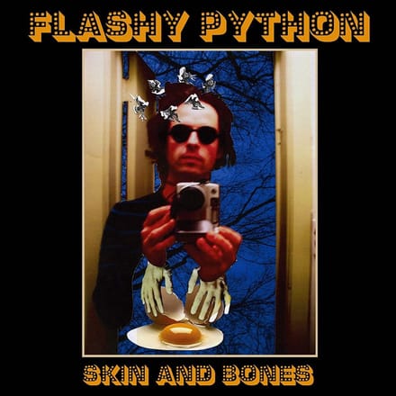 Flashy Python - Skin And Bones (CD)