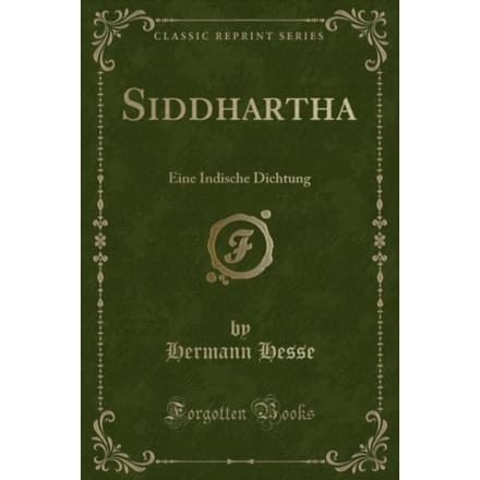 Siddhartha: Eine Indische Dichtung (Classic Reprint) - Hermann Hesse