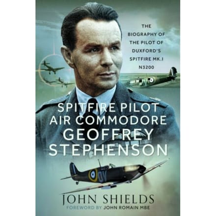 Spitfire Pilot Air Commodore Geoffrey Stephenson - John Shields
