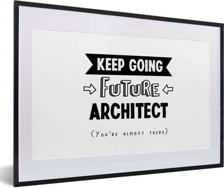 Fotolijst incl. Poster - Quote - Architect - Studeren - 60x40 cm - Posterlijst