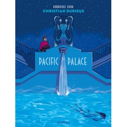 Pacific Palace - Robbedoes Door... - Christian Durieux