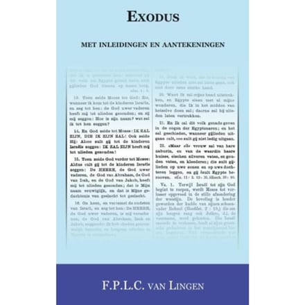 Exodus Met Inleidingen En Verklaringen - F.P.L.C. van Lingen