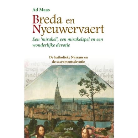 Breda En Nyeuwervaert - Ad Maas