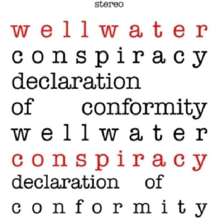 Wellwater Conspiracy - Declaration Of Conformity (LP) (Coloured Vinyl) (Limited Edition) (Remastered)