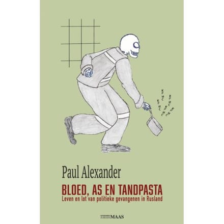 Bloed, As En Tandpasta - Paul Alexander