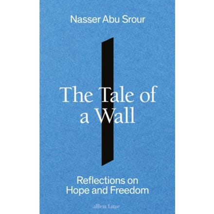 The Tale Of A Wall - Srour, Nasser Abu