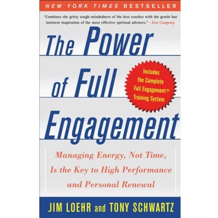 The Power Of Full Engagement - Jim Loehr