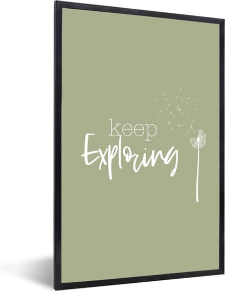 Fotolijst incl. Poster - Spreuken - Quotes - Keep exploring - 60x90 cm - Posterlijst