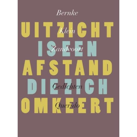 Uitzicht Is Een Afstand Die Zich Omkeert - Bernke Klein Zandvoort