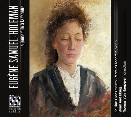 Pauline Claes, Mathias Lecomte, Ensemble Sturm und Klang, Thomas van Haeperen - Samuel-Holeman: La Jeune Fille À La Fenêtre (CD)