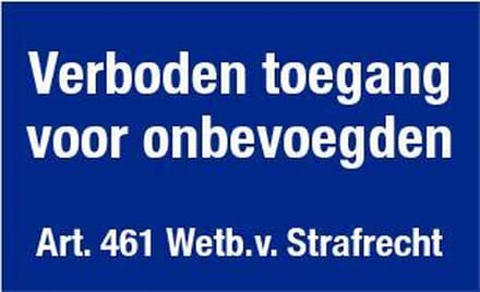 Verboden toegang voor onbevoegden Bord. 150 x 300 mm