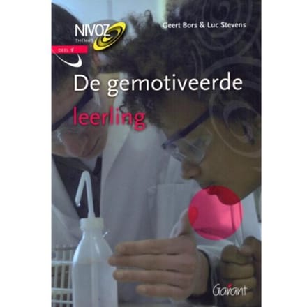 De Gemotiveerde Leerling - Nivoz-Thema's - Geert Bors