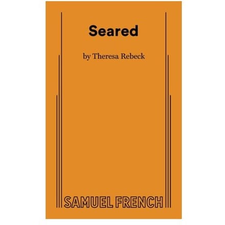 Seared - Theresa Rebeck