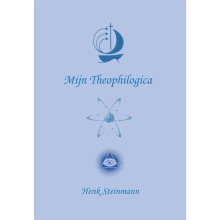 Mijn Theophilogica - Henk Steinmann