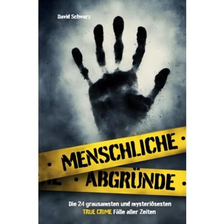 Menschliche Abgründe - David Schwarz
