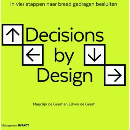 Decisions By Design - Marjolijn de Graaf