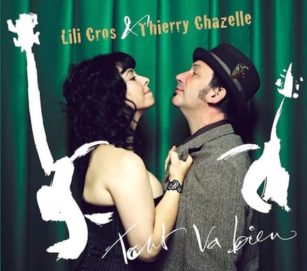 Lili Cros & Thierry Chazelle - Tout va bien (CD)