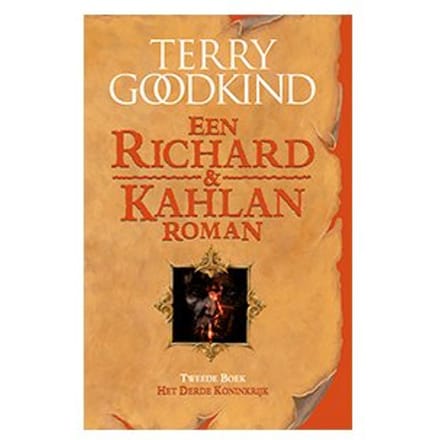 Het Derde Koninkrijk - Richard & Kahlan - Terry Goodkind